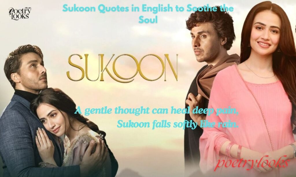 Sukoon Quotes in English to Soothe the Soul