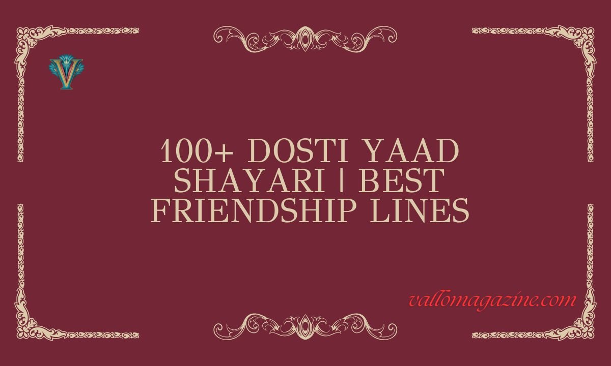 100+ Dosti Yaad Shayari | Best Friendship Lines