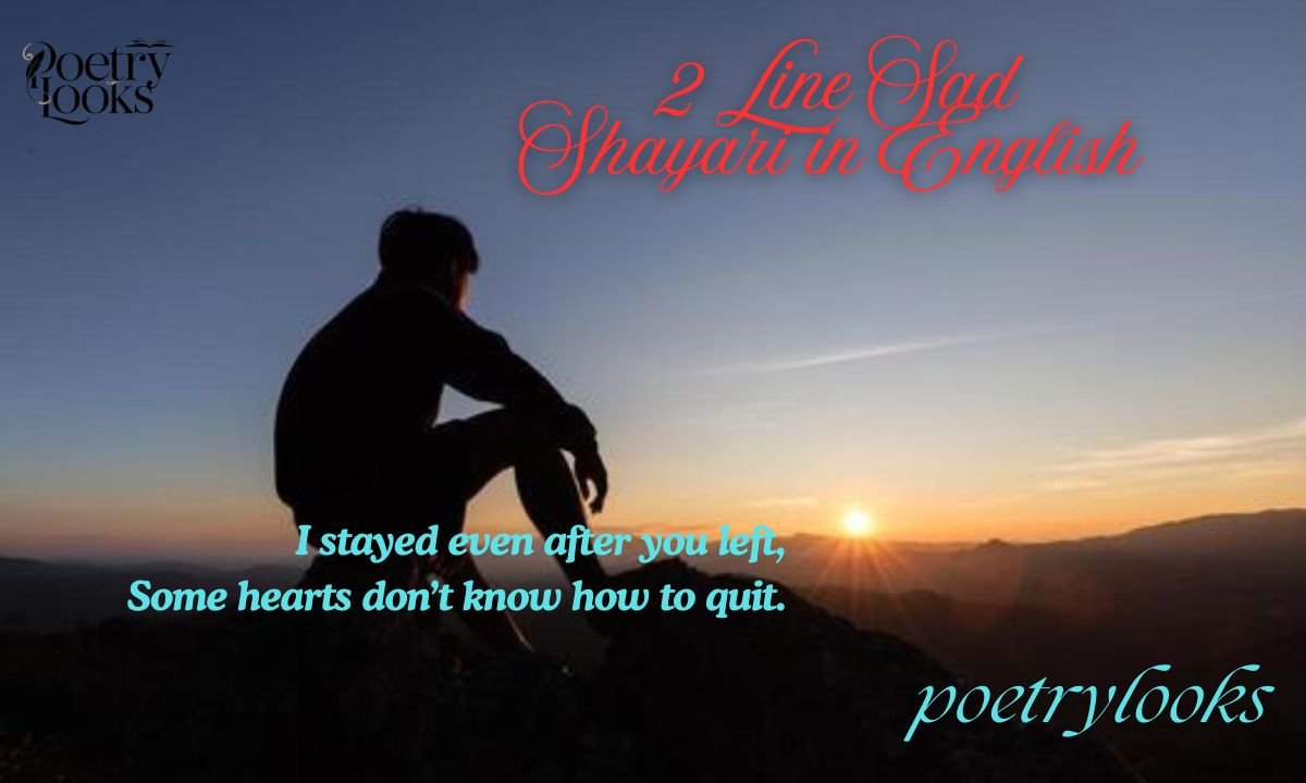 150+ Relatable 2 Line Sad Shayari in English for Broken Lover