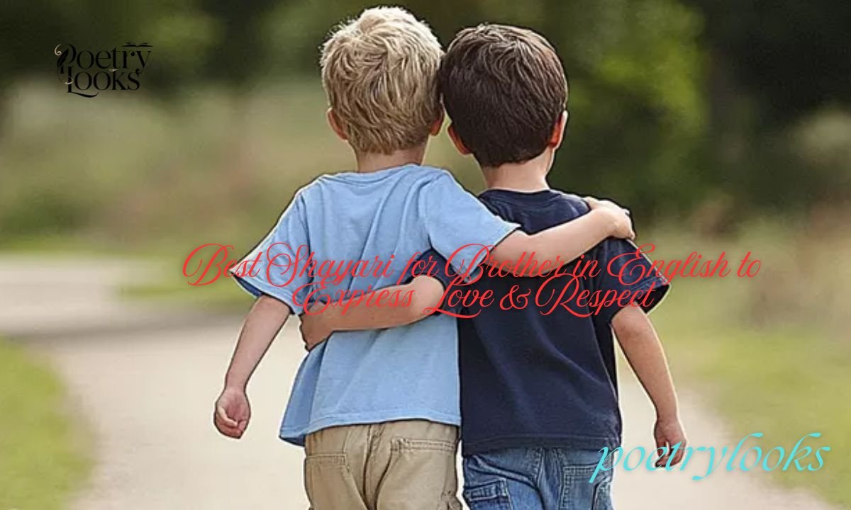Best Shayari for Brother in English to Express Love & Respect